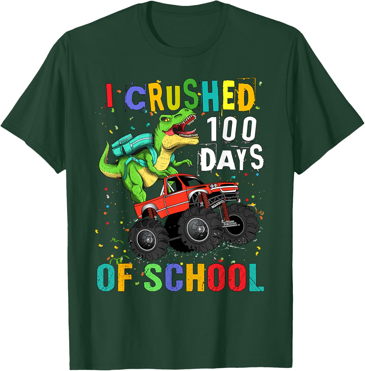 I Crushed 100 Days of School Dinosaur Monster Truck Boy T-Shirt - T-Shirt | Forest
