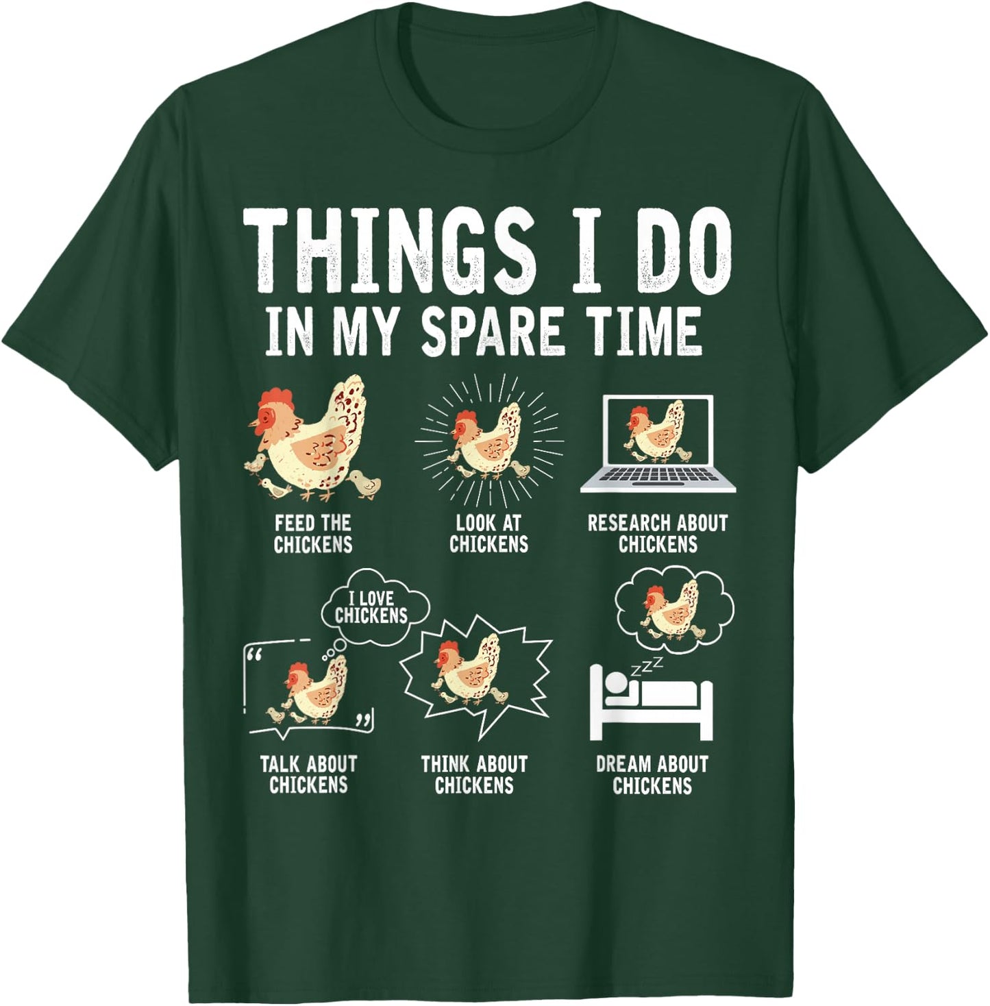 Things I Do In My Spare Time Funny Farmar Farm Chicken Lover T-Shirt - T-Shirt | Forest