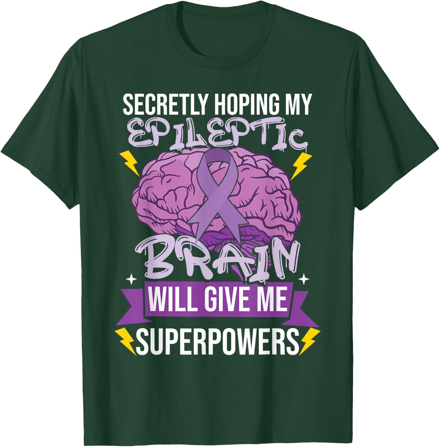 Funny Epilepsy T-Shirt - T-Shirt | Forest