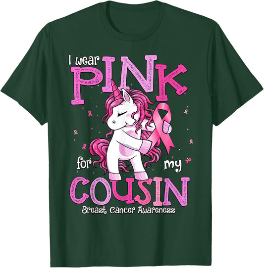 I Wear Pink For My Cousin Shirt Breast Cancer Awareness T-Shirt - T-Shirt | Forest