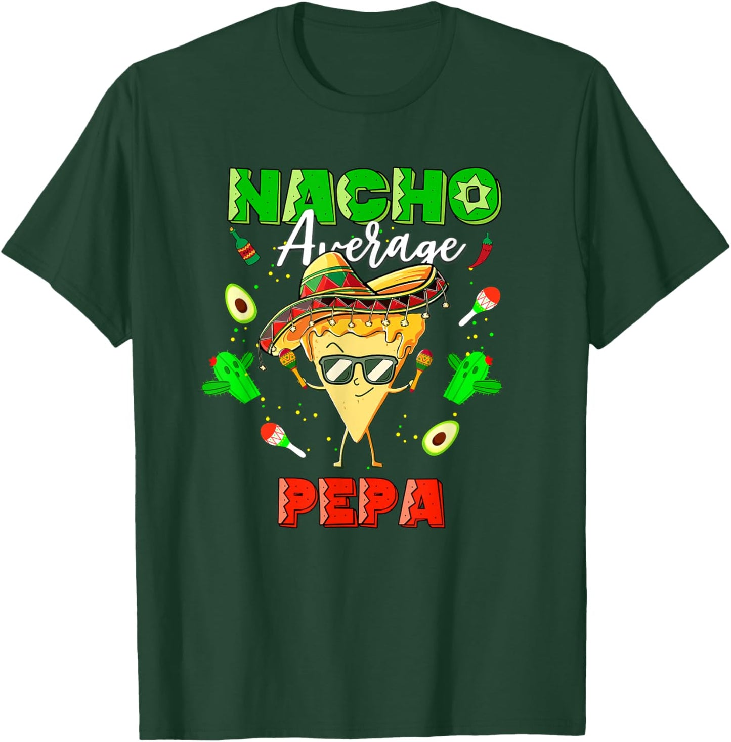 Mexican Nacho Average Pepa T-Shirt - T-Shirt | Forest