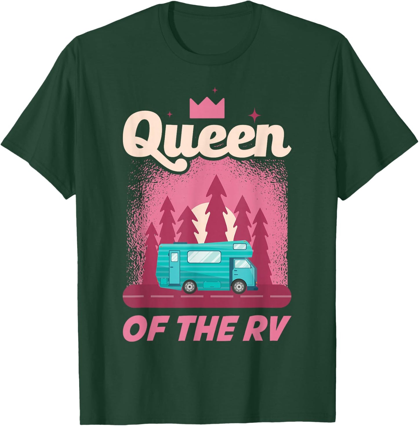 Queen Of The RV Motorhome T-Shirt - T-Shirt | Forest
