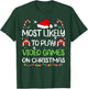 Most Likely To Video Games Christmas family gamer men boys T-Shirt - T-Shirt | Forest