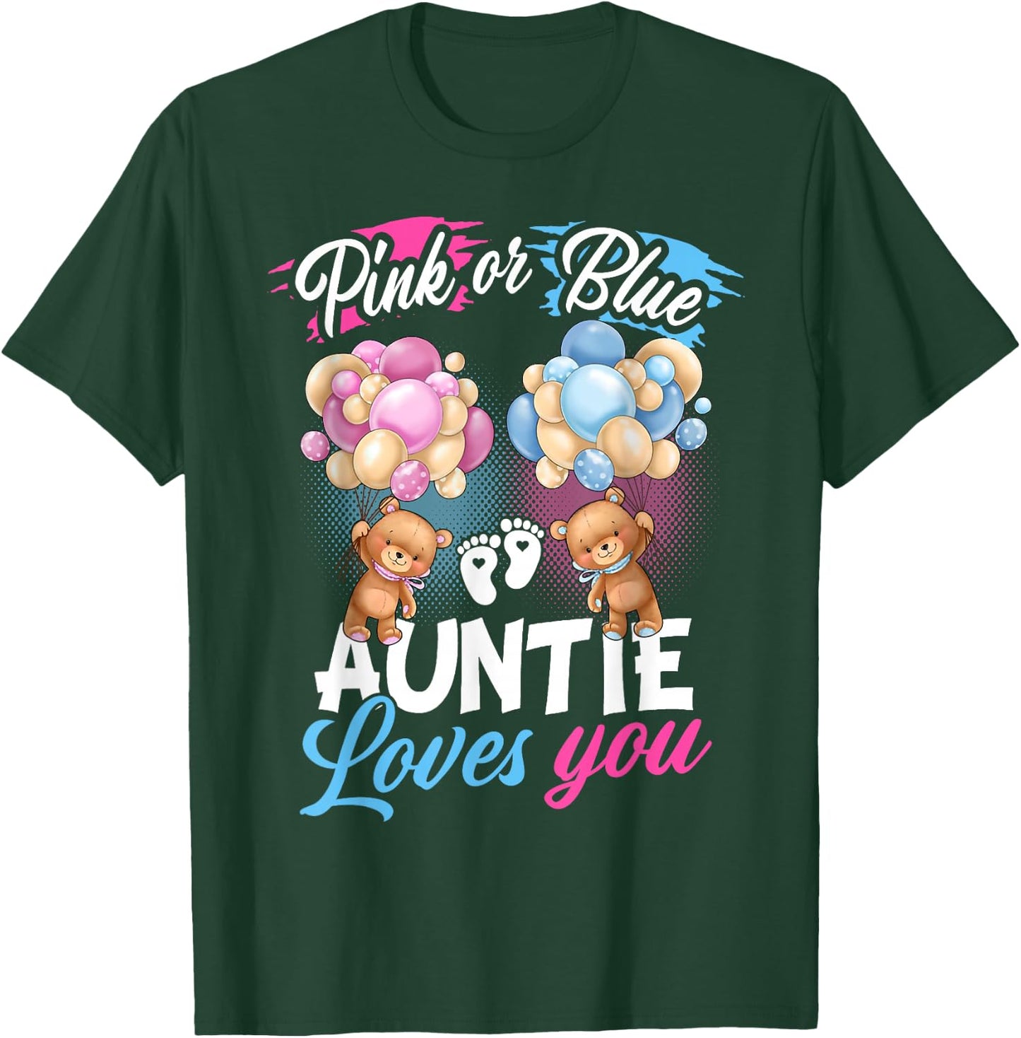 Bears Pink Or Blue Auntie Loves You Gender Reveal T-Shirt - T-Shirt | Forest
