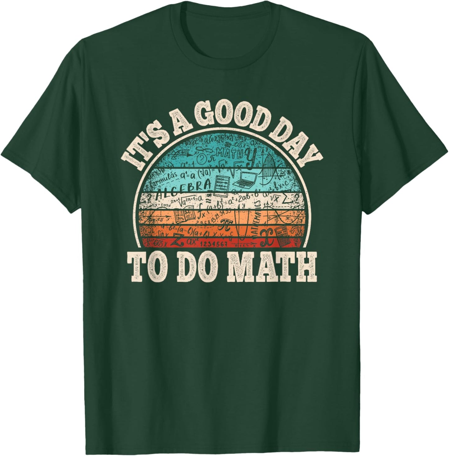 Funny Math Teacher Student Mathematics Professor Engineer T-Shirt - T-Shirt | Forest