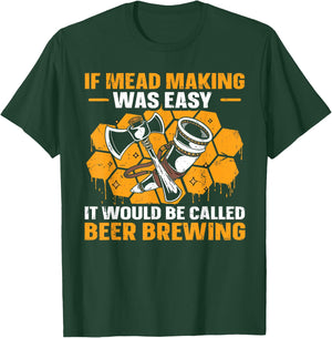 Mead Making and Brewing Design for a Mead Maker T-Shirt - T-Shirt | Forest