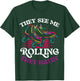 They See Me Rolling They Hatin T-Shirt - T-Shirt | Forest
