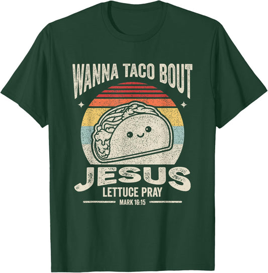 Christian Taco Retro Wanna Taco Bout Jesus Cinco de Mayo T-Shirt - T-Shirt | Forest