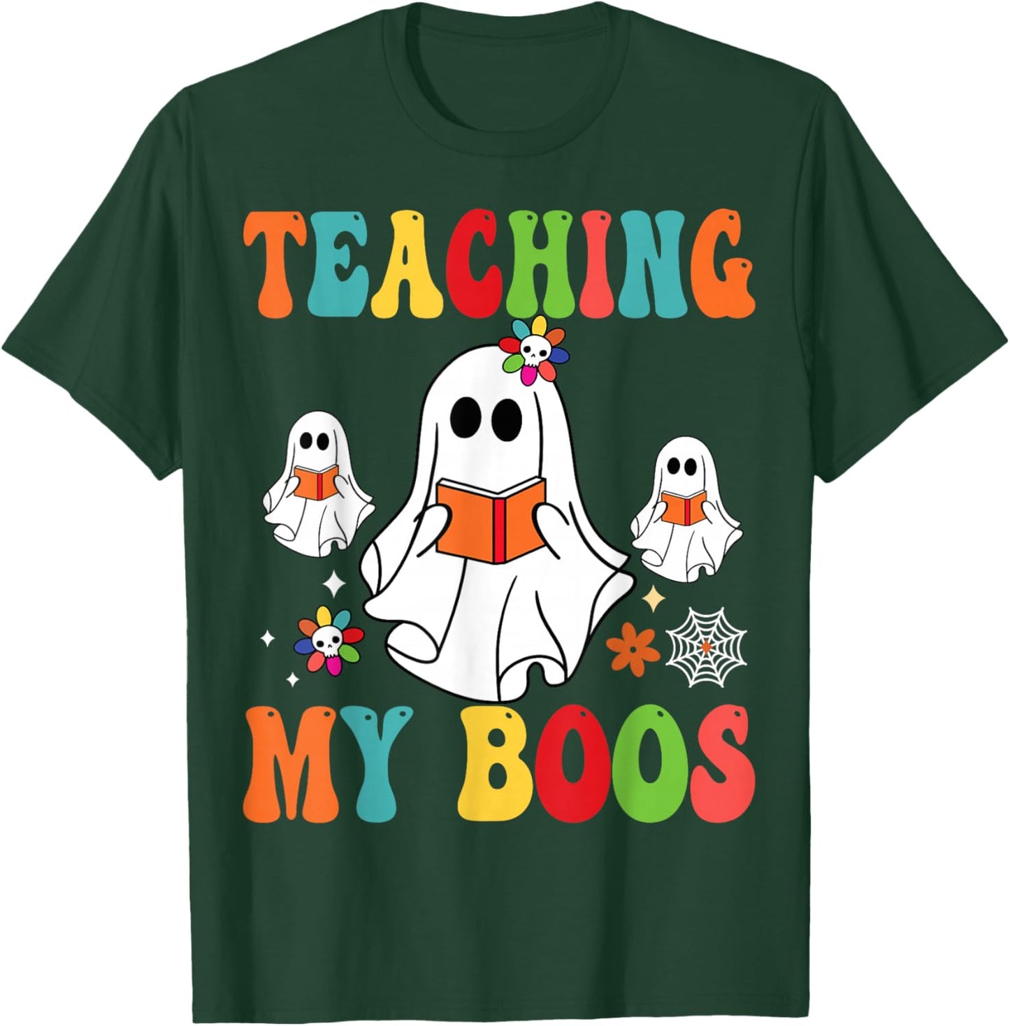 Teaching My Boos Funny Back to School Halloween T-Shirt - T-Shirt | Forest