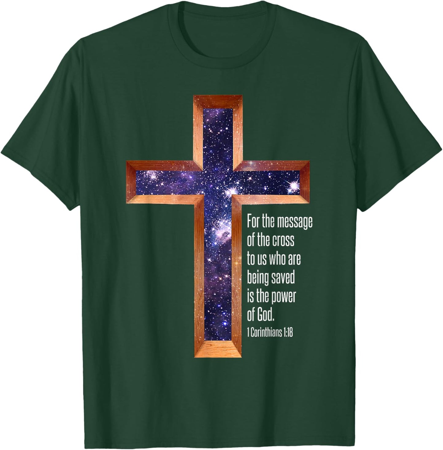 The Message Of The Cross Is The Power Of God - Bible Verse T-Shirt - T-Shirt | Forest
