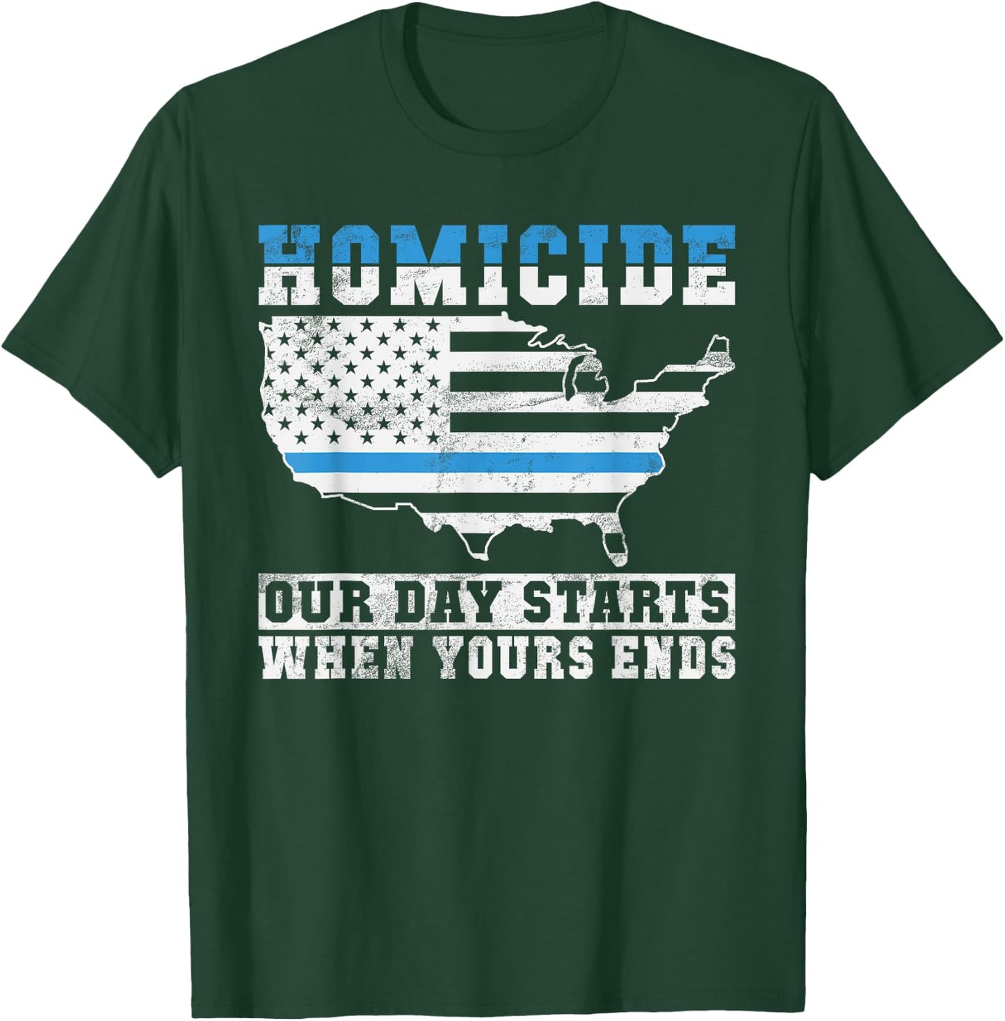 Homicide our Days starts when yours Ends Police T-Shirt - T-Shirt | Forest