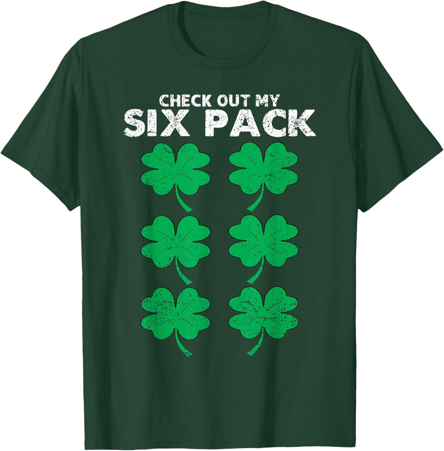 Check Out My Six Pack Shamrock St Patricks Day Funny Workout T-Shirt - T-Shirt | Forest