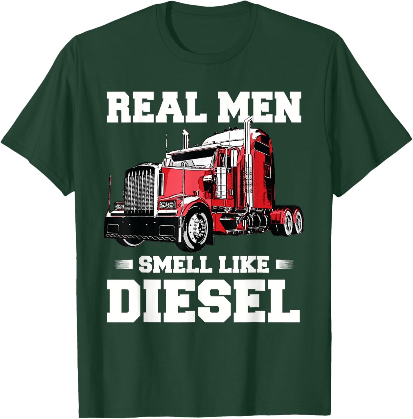 Funny Trucker Gifts Men Husband Semi Trailer Truck Driver T-Shirt - T-Shirt | Forest