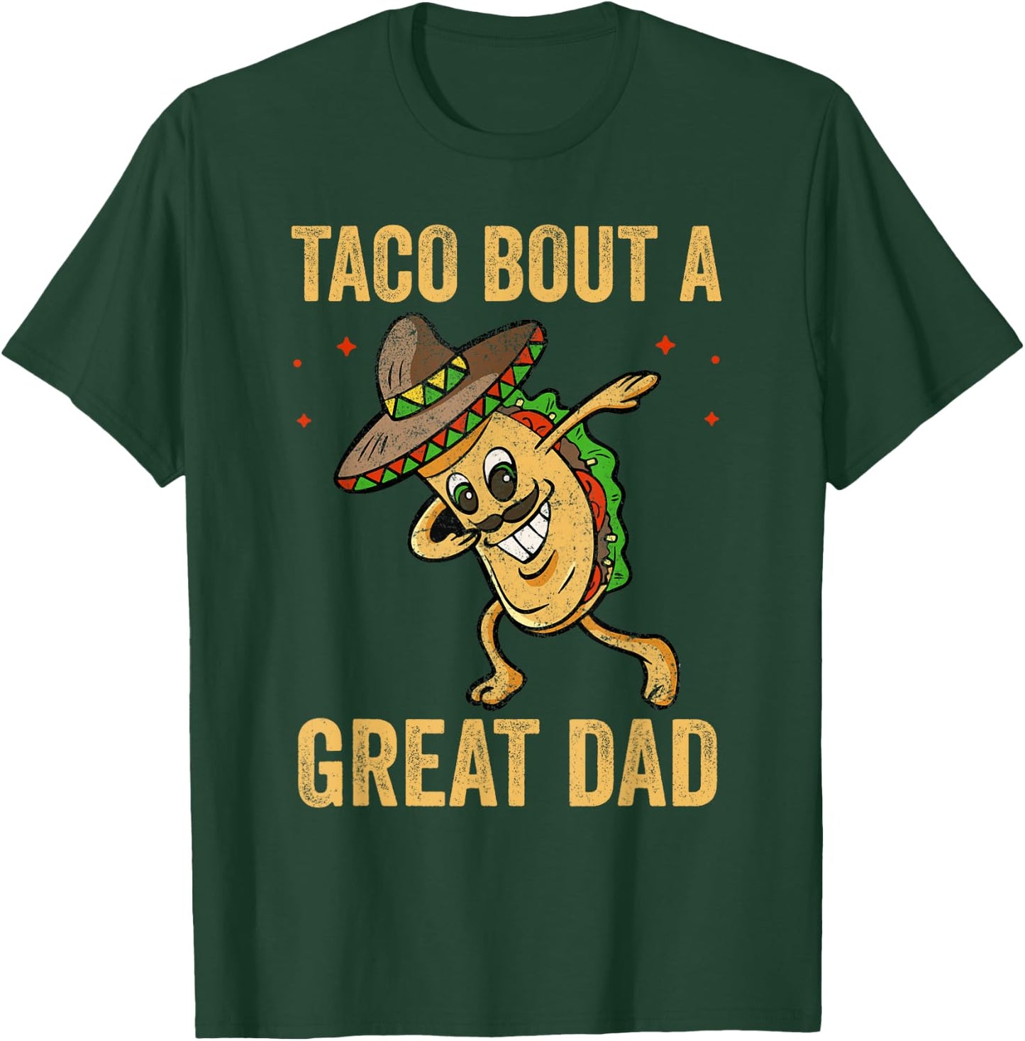 Taco Bout a Great Dad Funny Dad Joke T-Shirt - T-Shirt | Forest