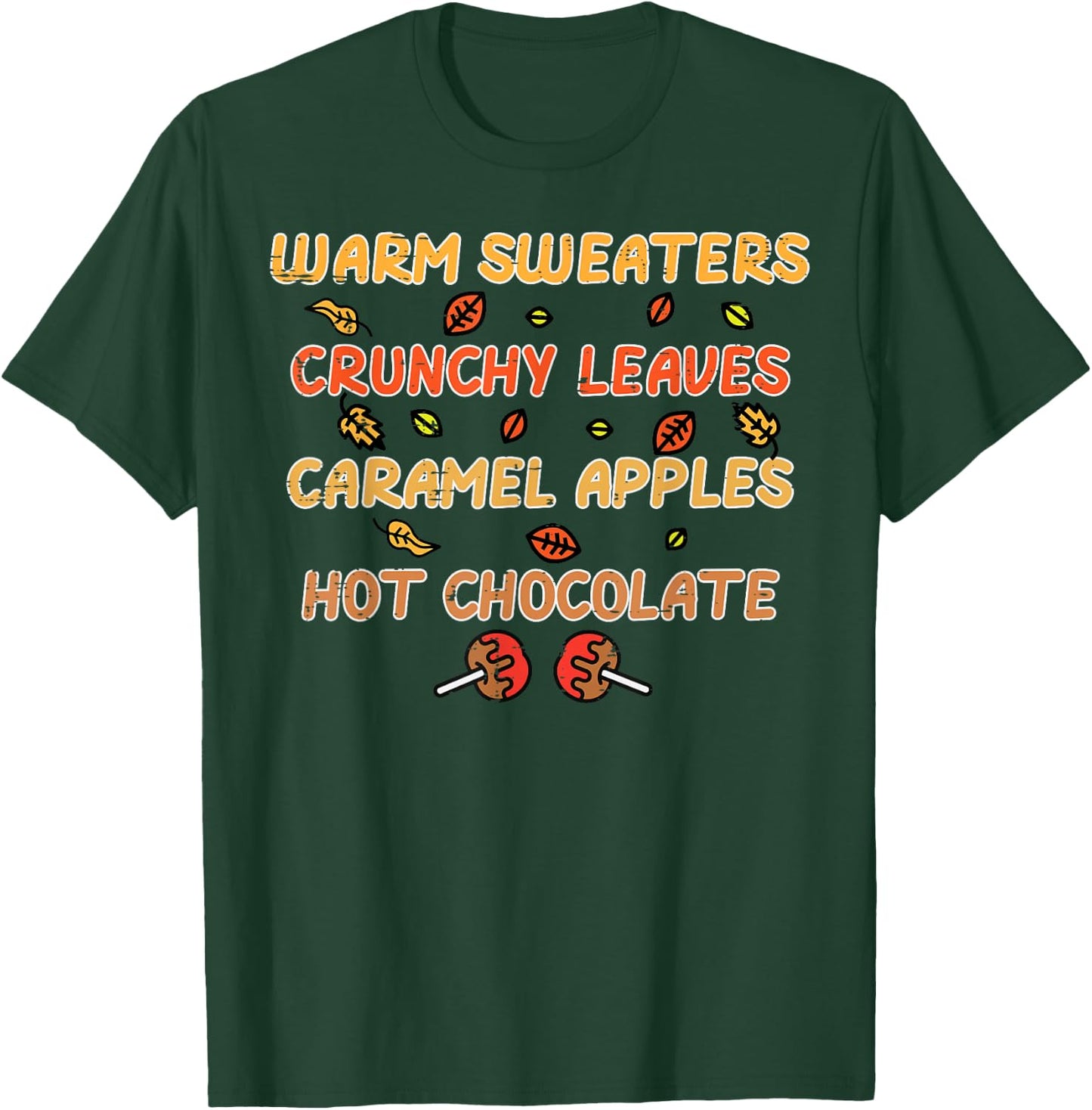 Thanksgiving Warm Sweaters Crunchy Leaves Fall Women Men Kid T-Shirt - T-Shirt | Forest