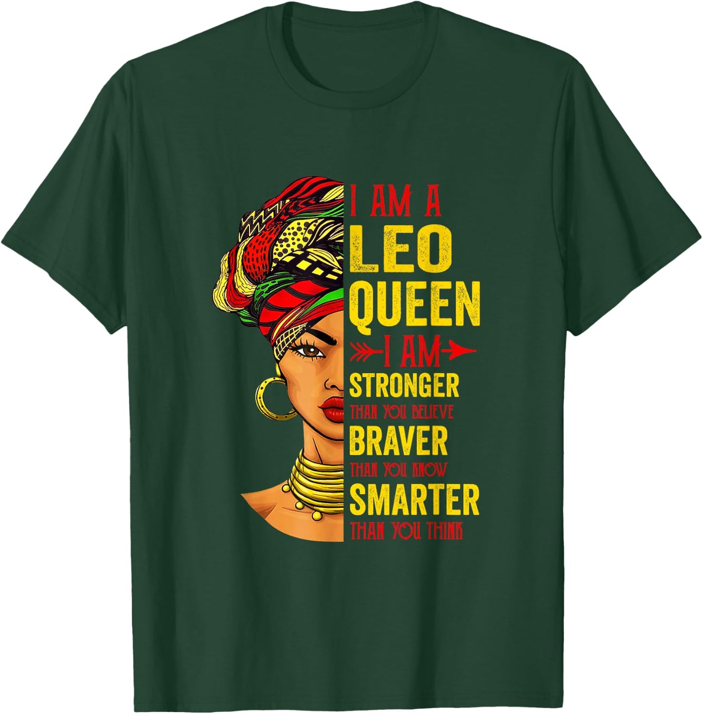 Leo Queen I Am Stronger Birthday for Leo Zodiac T-Shirt - T-Shirt | Forest