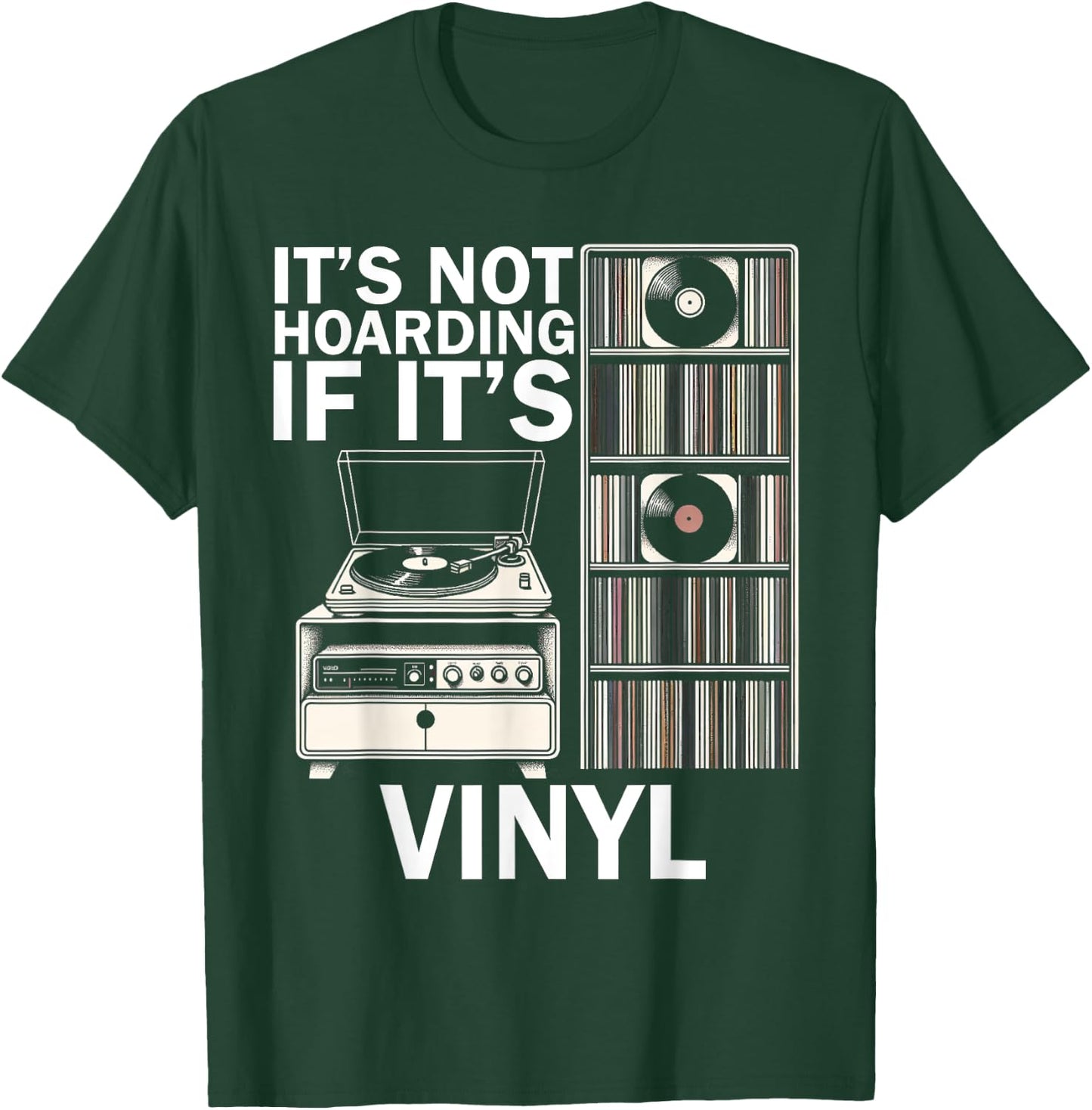 Retro Vinyl Records Player Lover Vinyl Record Music Hoarding T-Shirt - T-Shirt | Forest