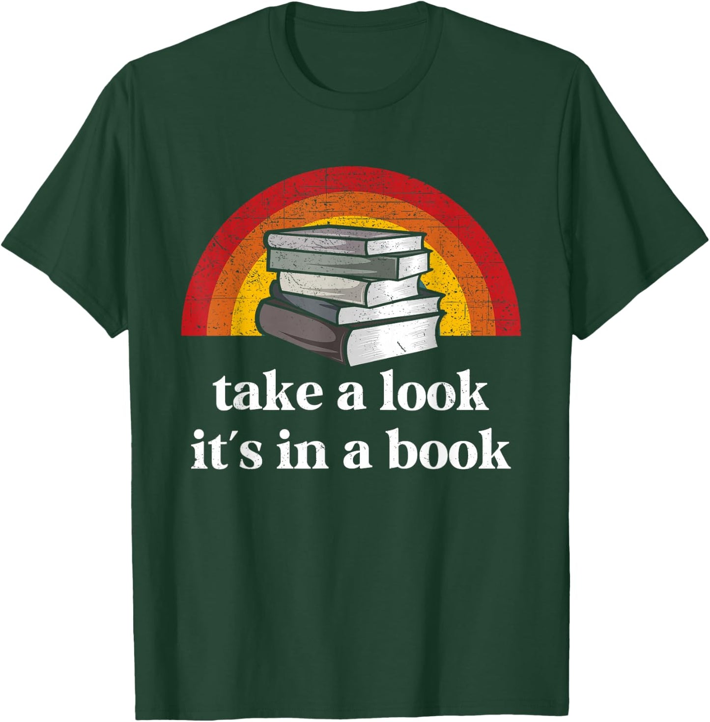 Book Reading Vintage Rainbow Take A Look It's In A Book T-Shirt - T-Shirt | Forest