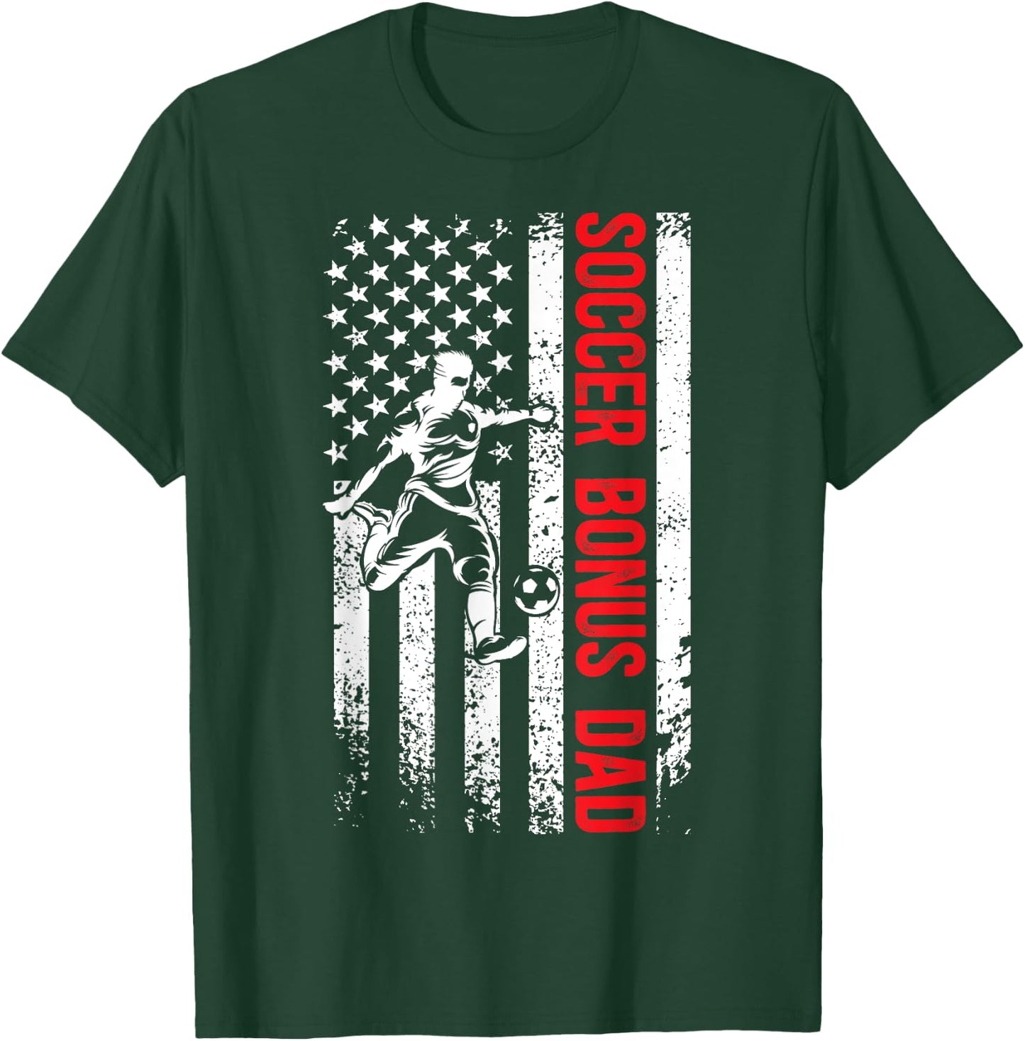Soccer Bonus Dad Of A Soccer Player Bonus Dad US Flag T-Shirt - T-Shirt | Forest