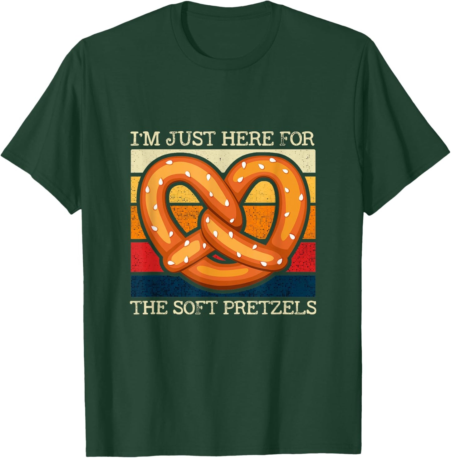 I'm Just Here For The Soft Pretzels Food Pretzels T-Shirt - T-Shirt | Forest