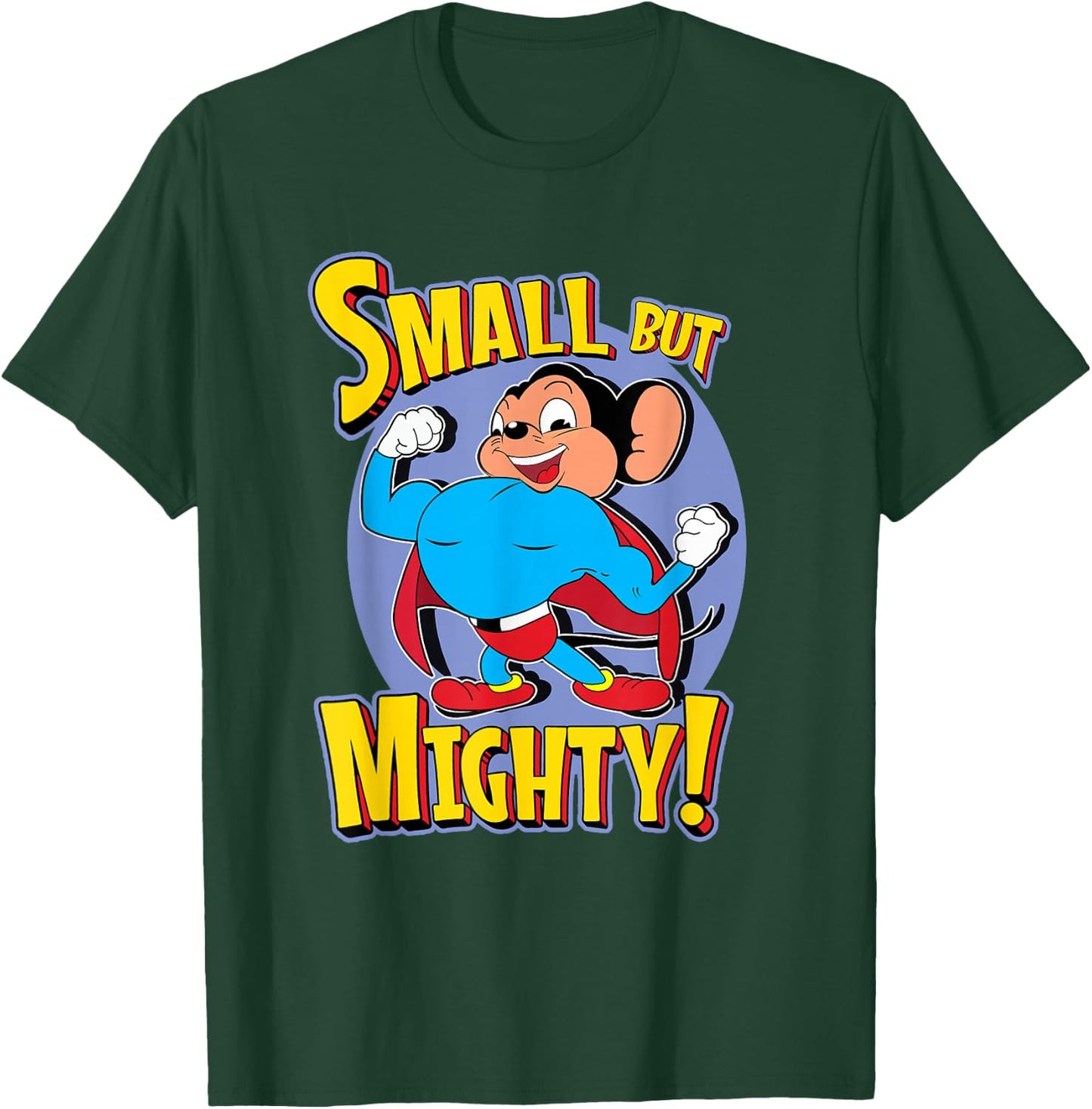 Superhero Mouse Cartoon in Cape Small But Mighty Super Hero T-Shirt - T-Shirt | Forest