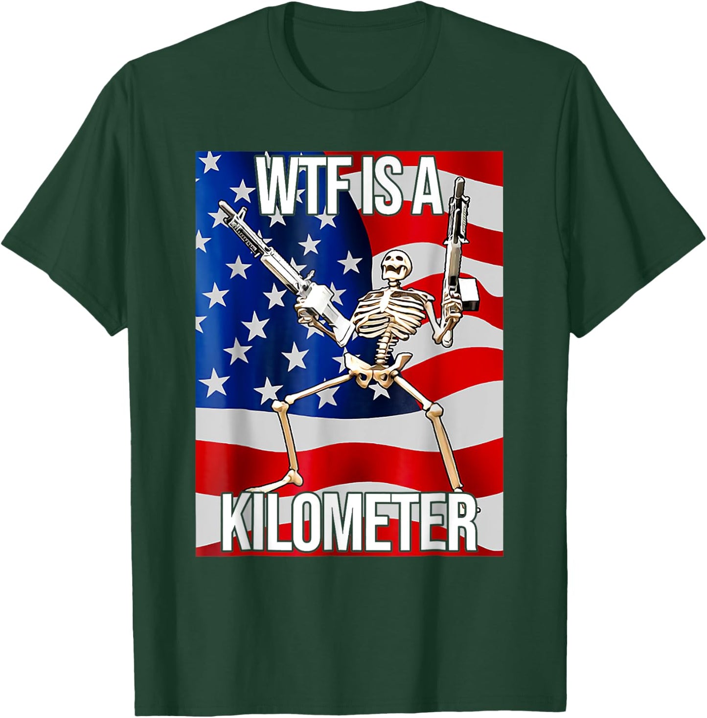Funny WTF Is A Kilometer USA American Flag Skeleton US Men T-Shirt - T-Shirt | Forest