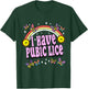 I Have Pubic Lice Funny Retro Offensive Inappropriate Meme T-Shirt - T-Shirt | Forest