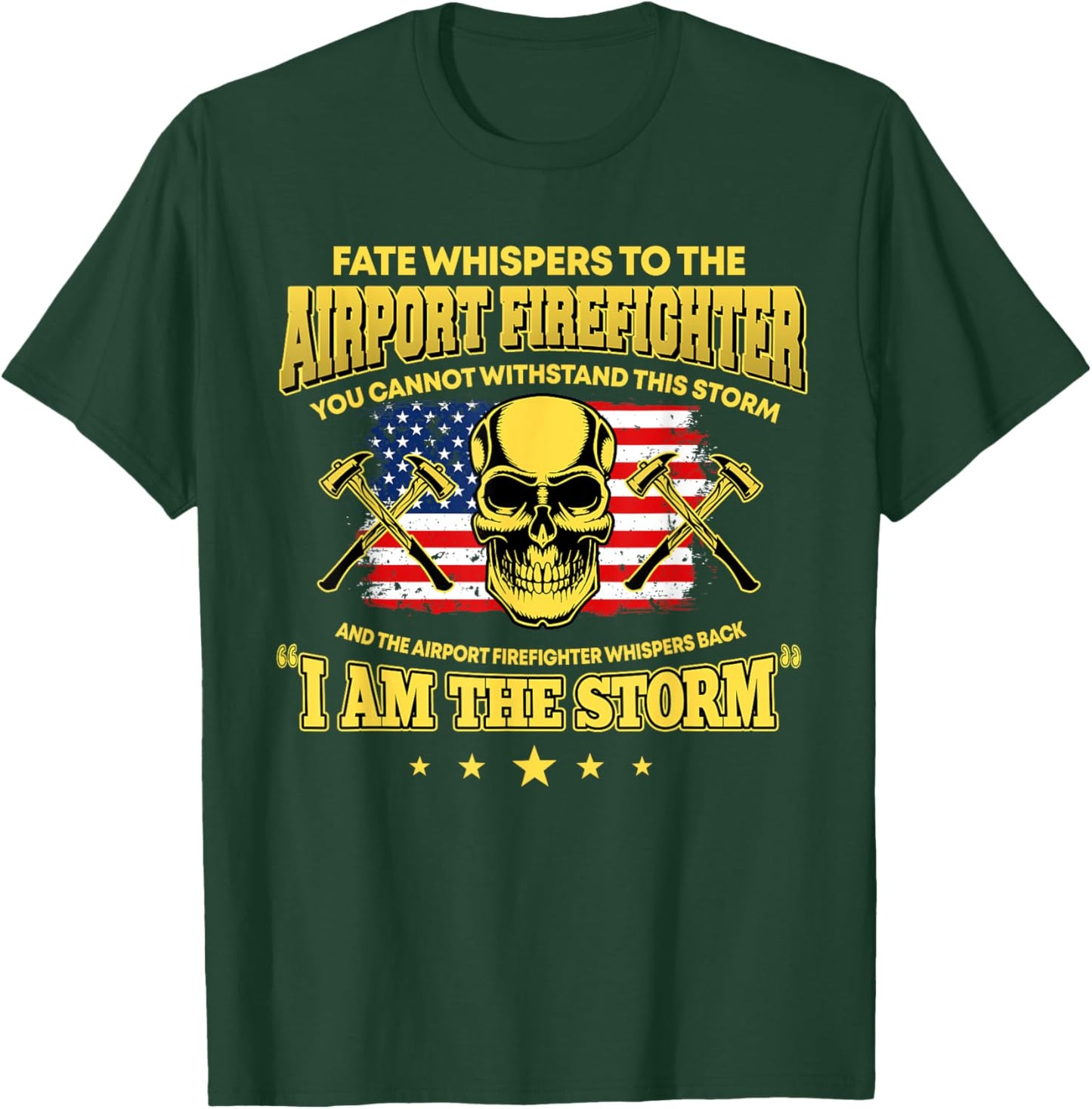 Proud Airport Firefighter Aircraft Rescue Firefighting T-Shirt - T-Shirt | Forest