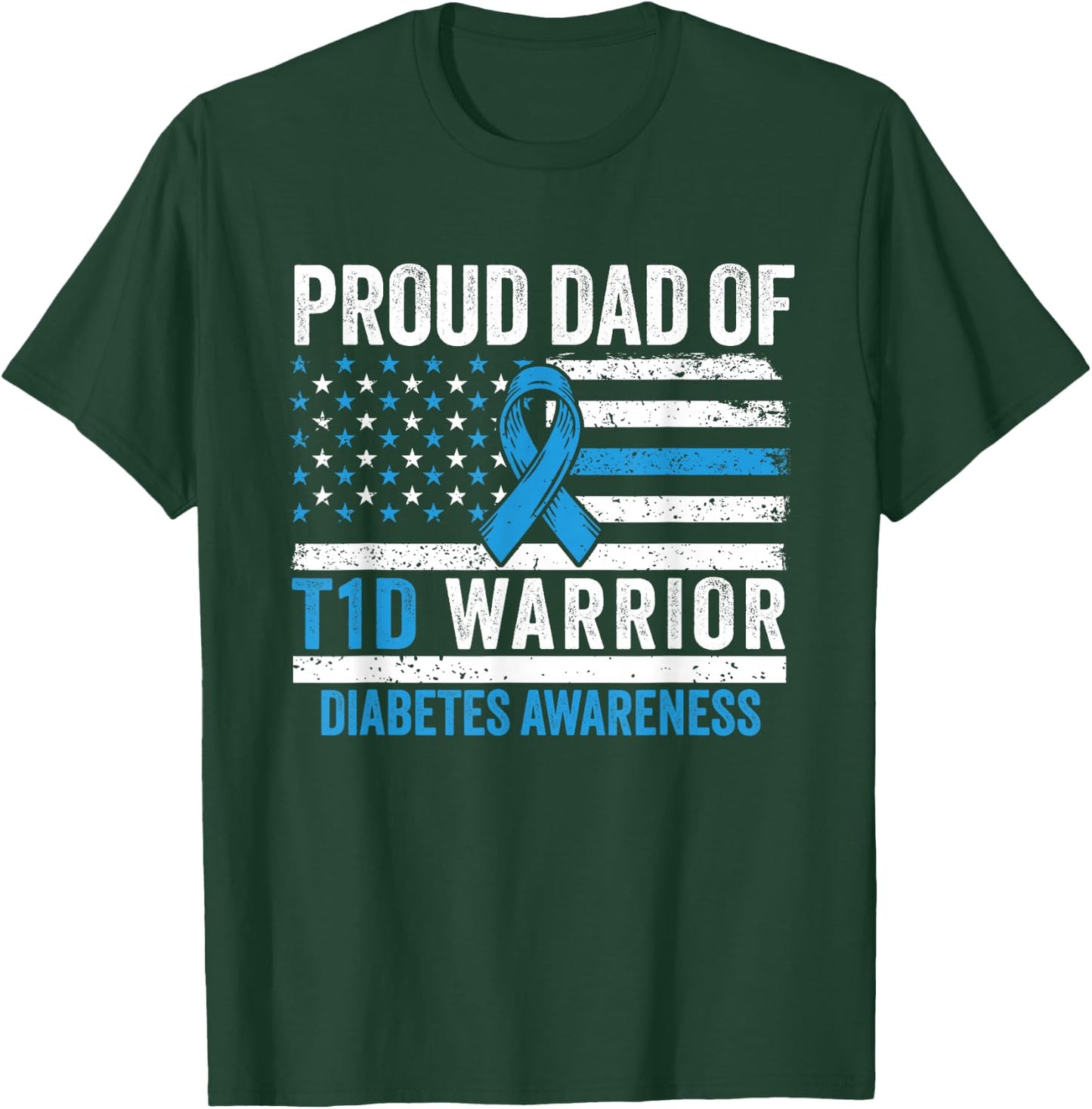 Type 1 Diabetes Awareness T1D Dad of Warrior Type 1 Diabetic T-Shirt - T-Shirt | Forest