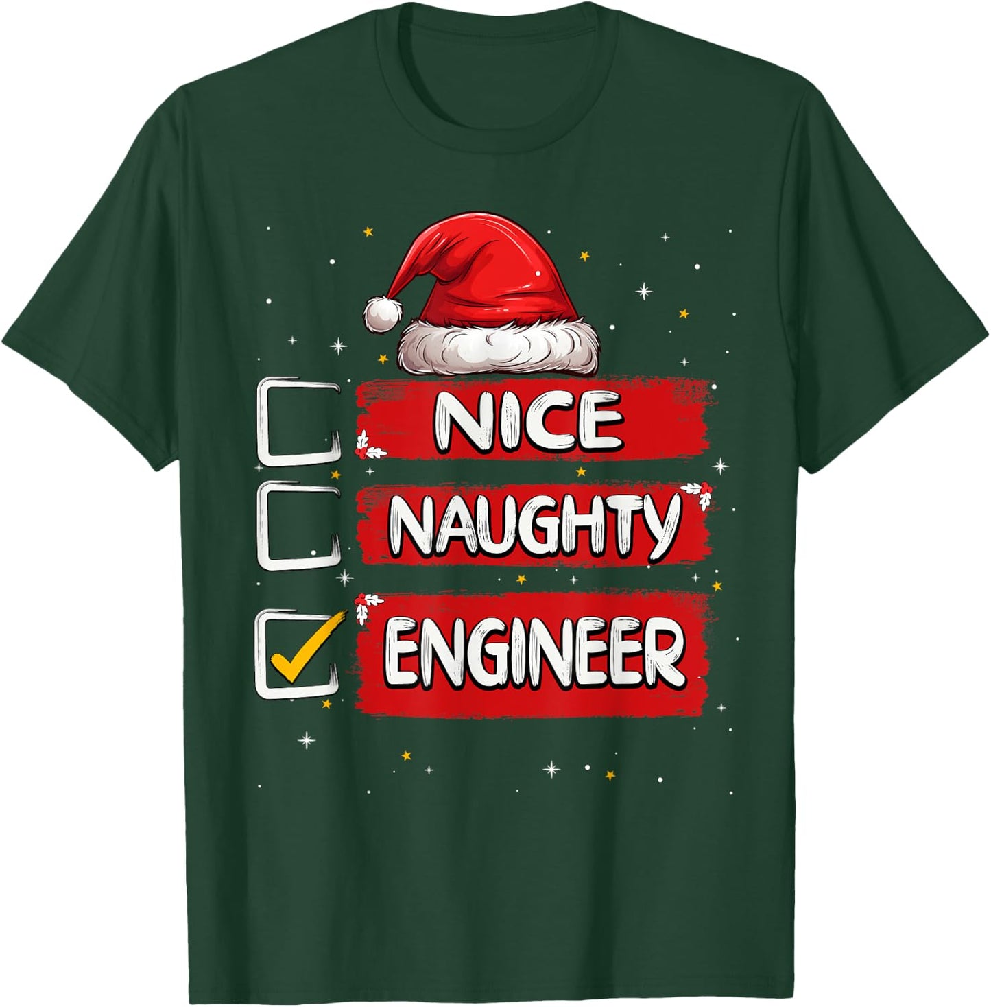 Nice Naughty Engineer Christmas List Santa Claus T-Shirt - T-Shirt | Forest