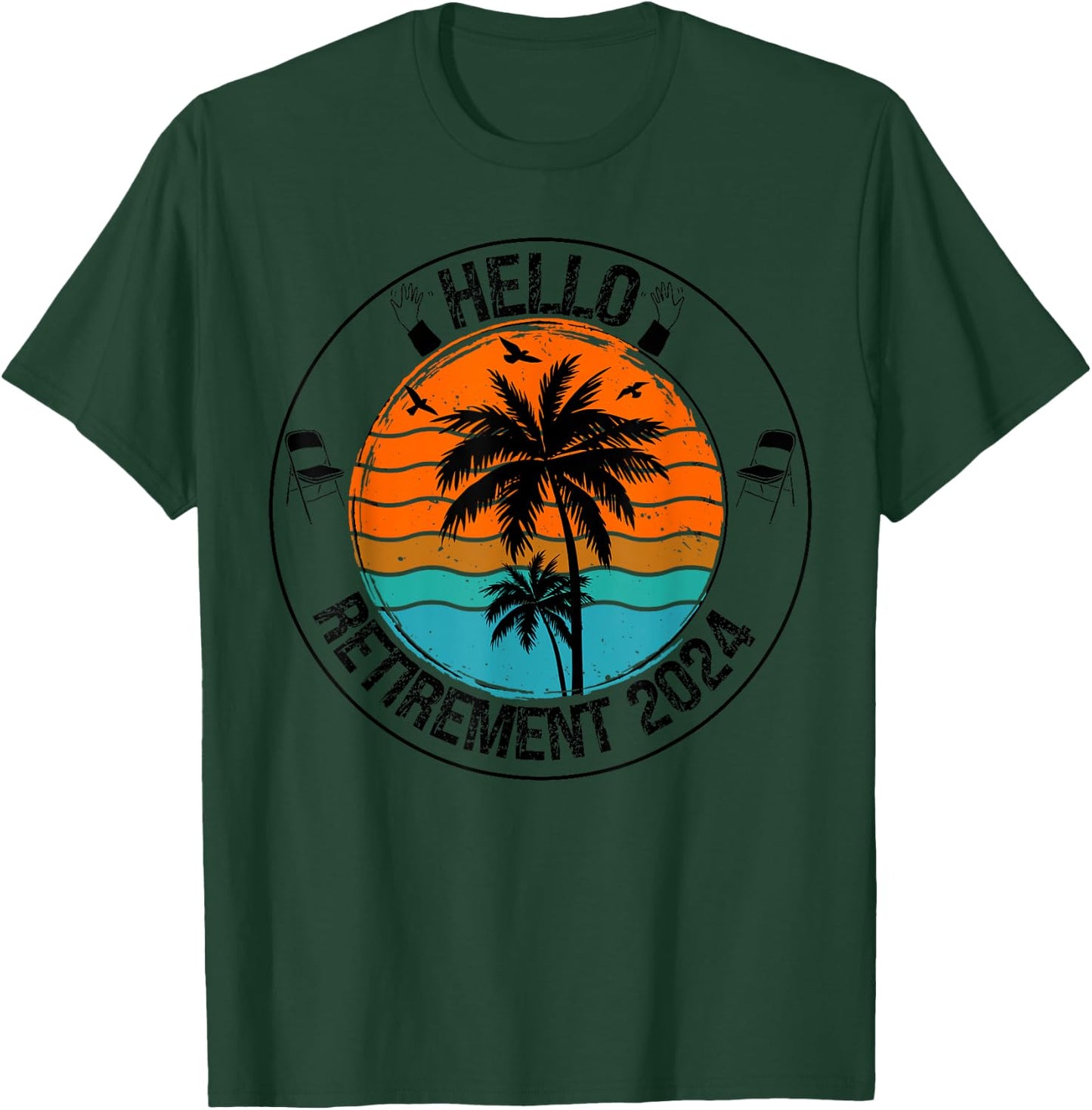 Hello Retirement 2024 Retired Squad Party Coworker Men Women T-Shirt - T-Shirt | Forest
