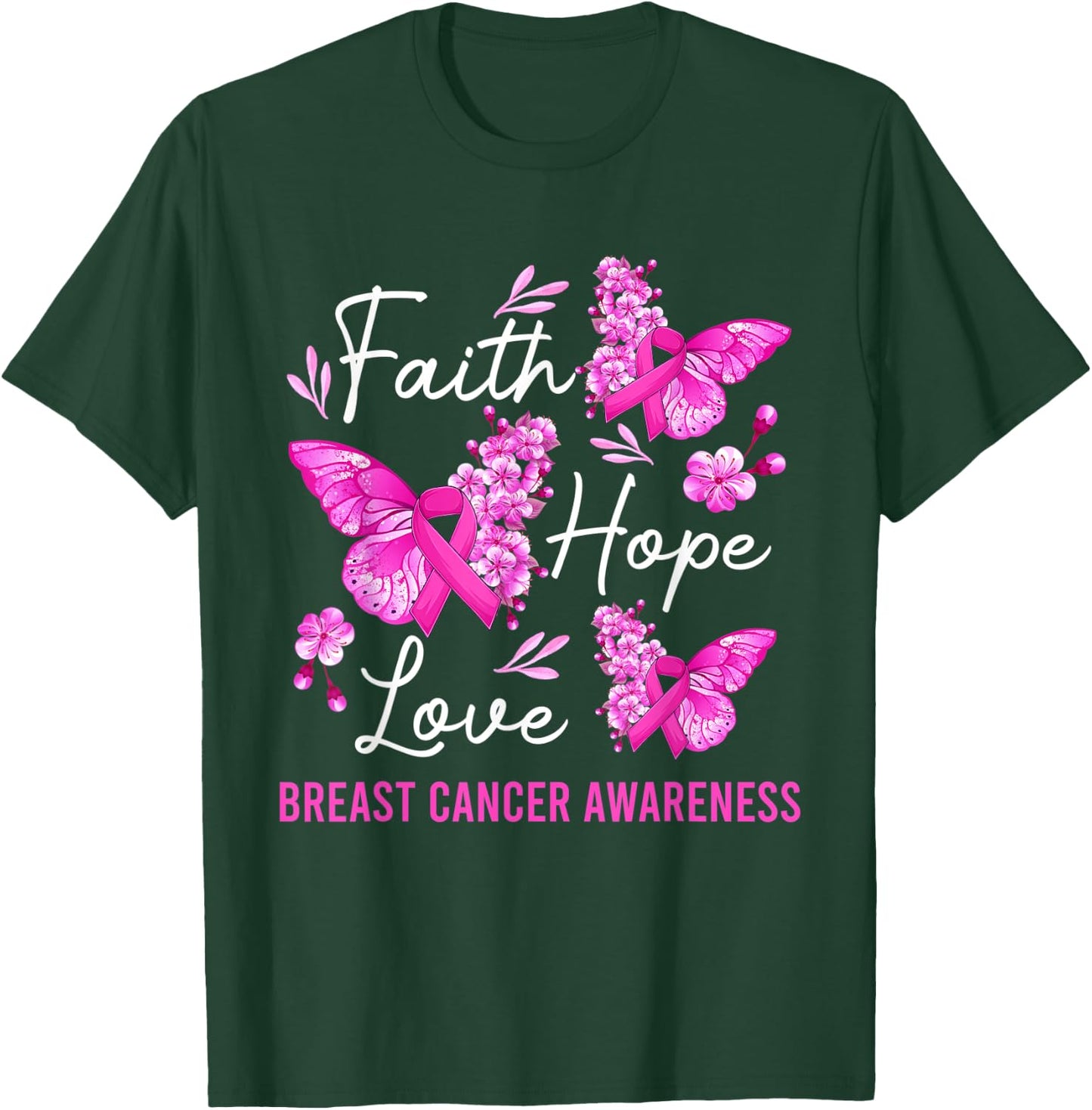 Butterfly Faith Hope Love Ribbon Breast Cancer Awareness T-Shirt - T-Shirt | Forest