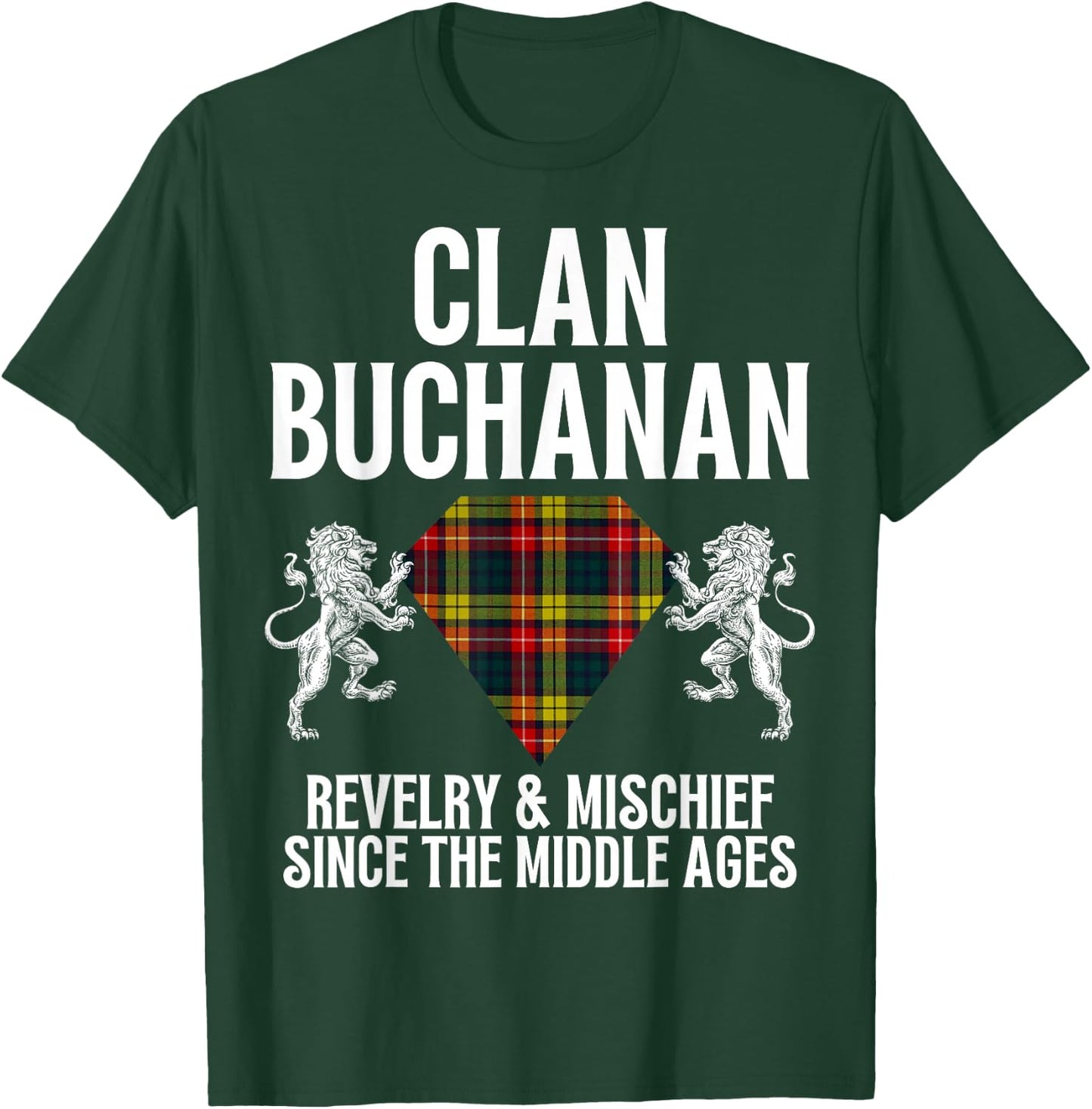 Buchanan Clan Scottish Name Coat Of Arms Tartan Family T-Shirt - T-Shirt | Forest