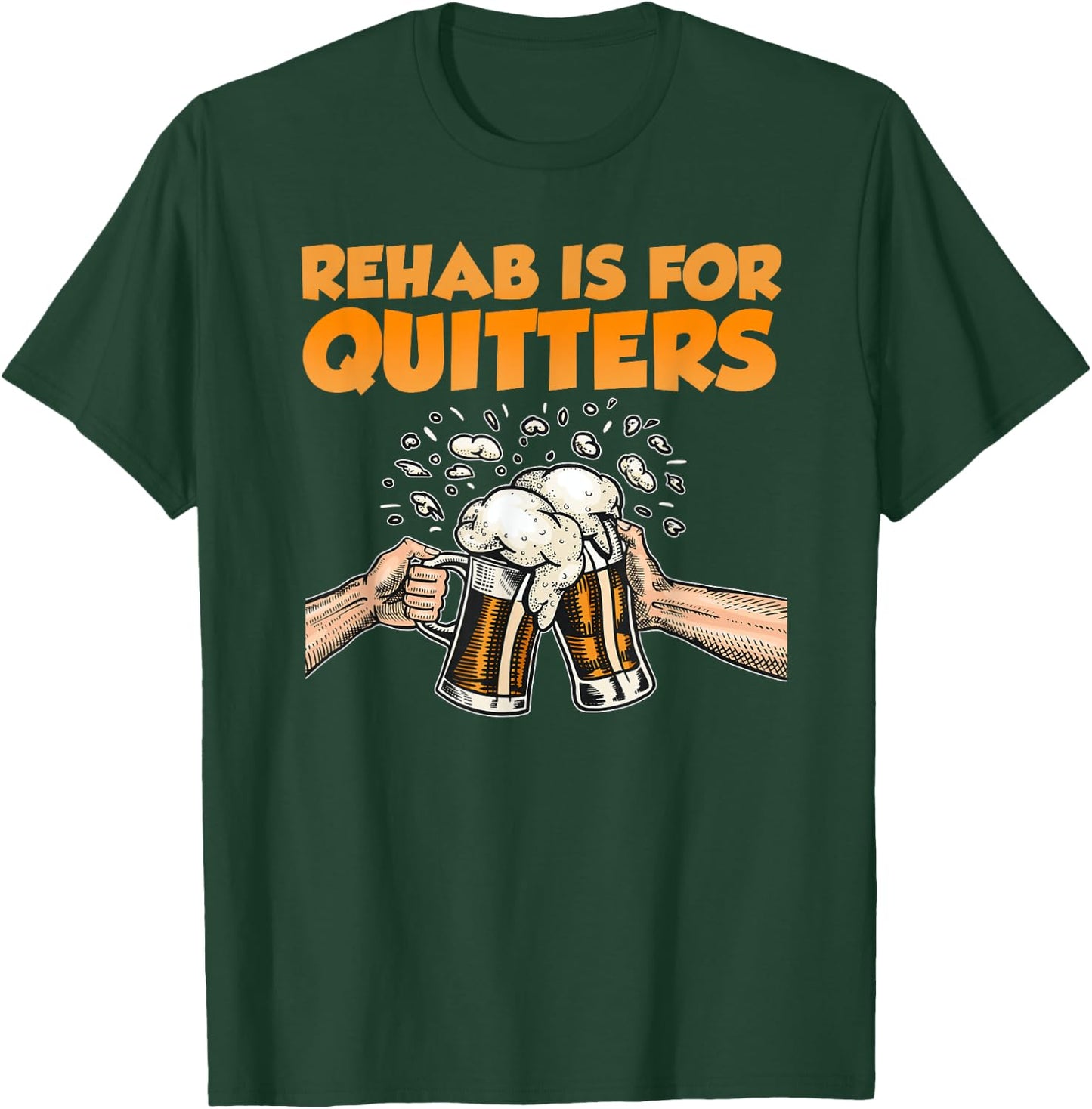 Rehab Is For Quitters Funny Rehabilition Wine Beer Lovers T-Shirt - T-Shirt | Forest