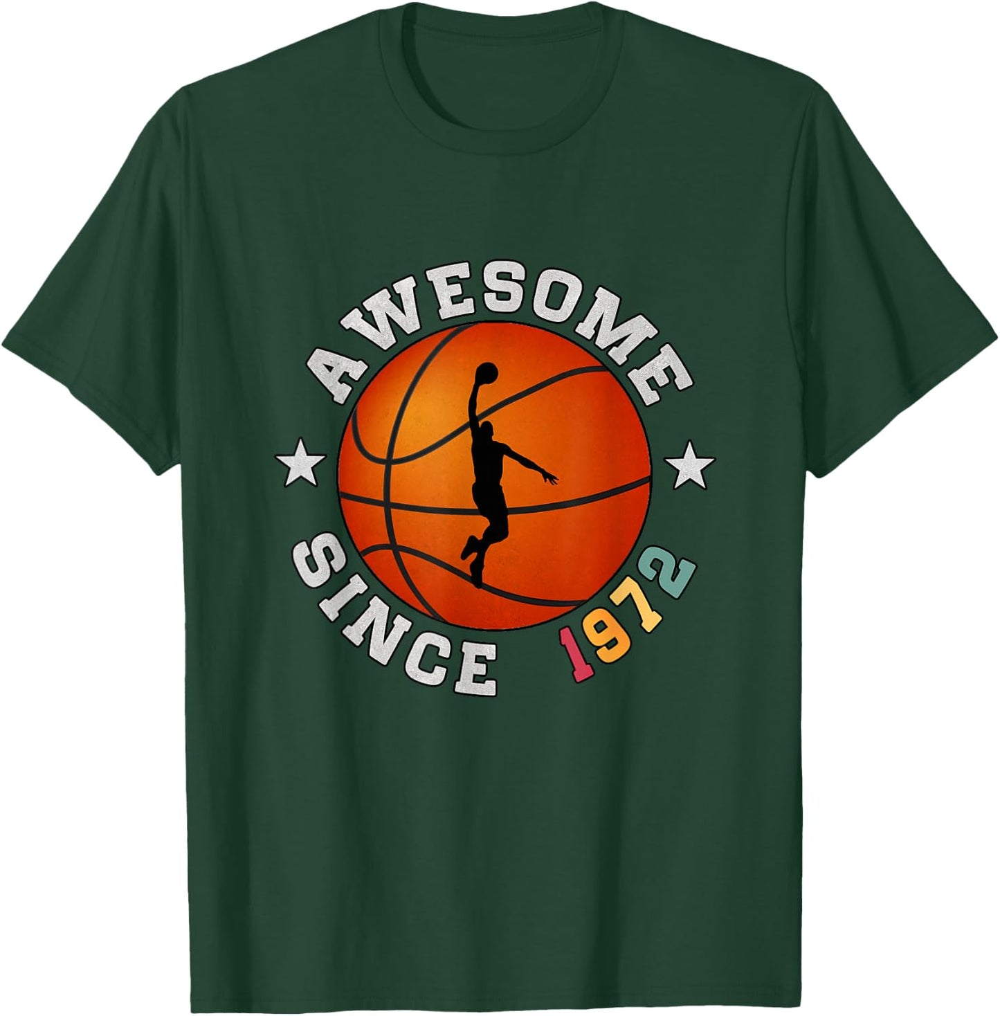 Birthday Basketball Player 53 years Old Awesome Since 1972 T-Shirt - T-Shirt | Forest