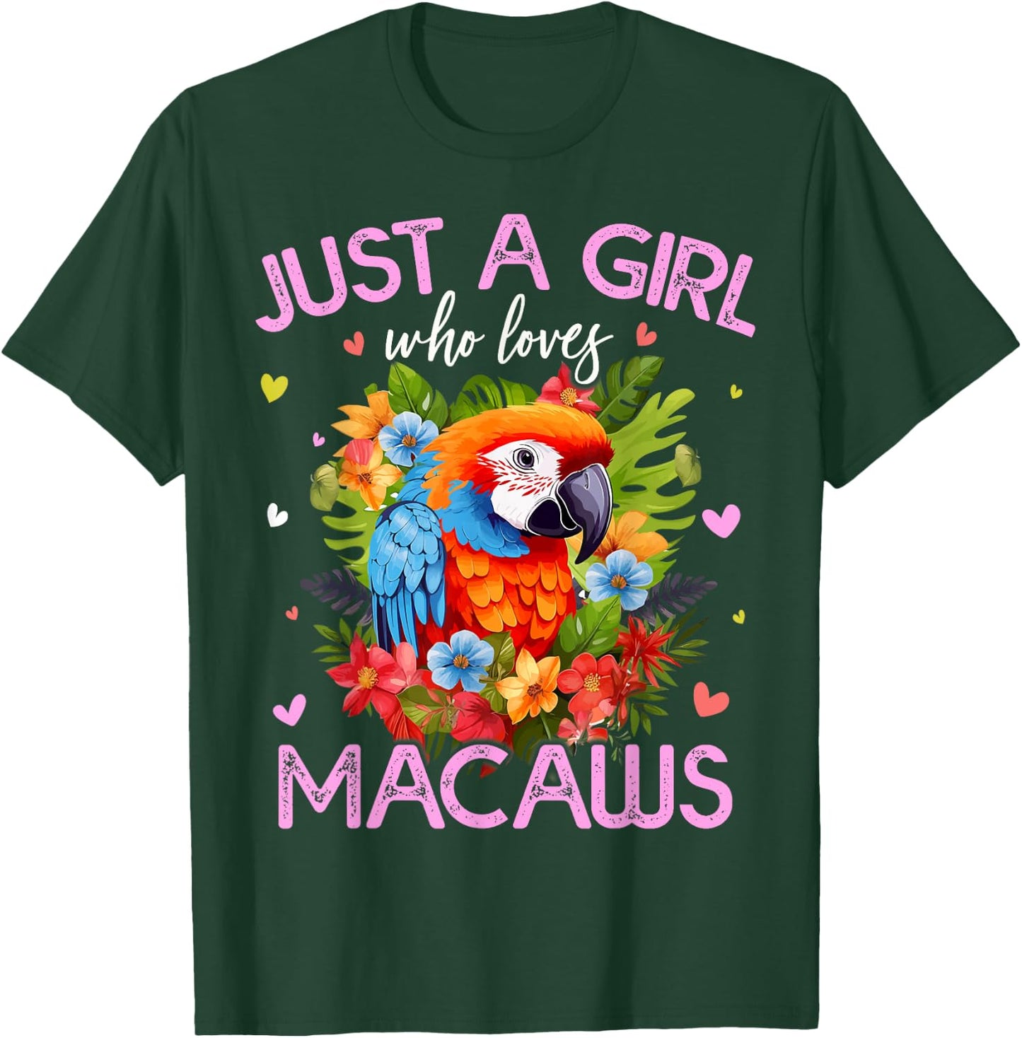 Just A Girl Who Loves Macaw Bird Girls T-Shirt - T-Shirt | Forest