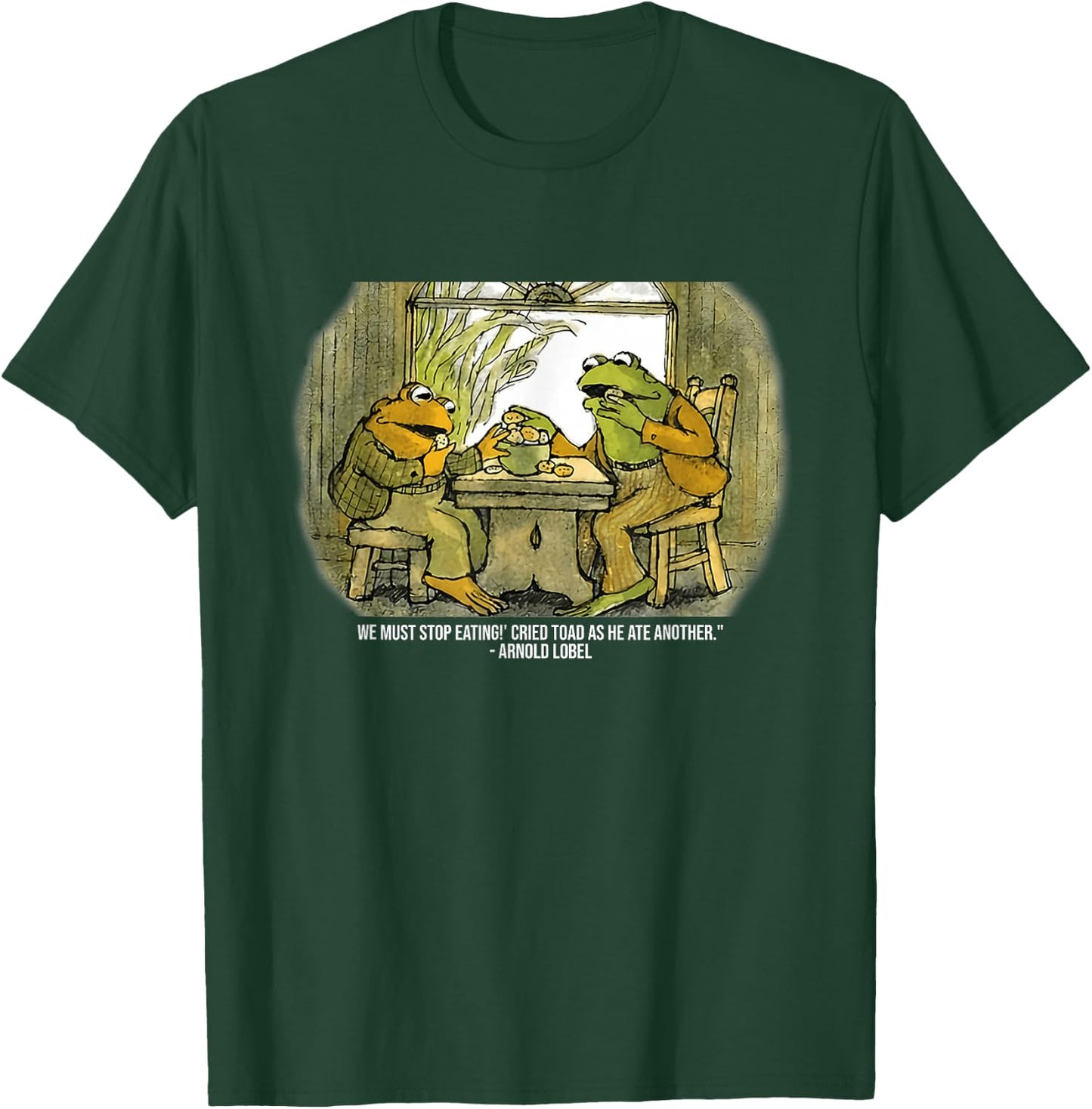 We Must Stop Eating Cried Toad As He Ate Fog and Toad Quote T-Shirt - T-Shirt | Forest