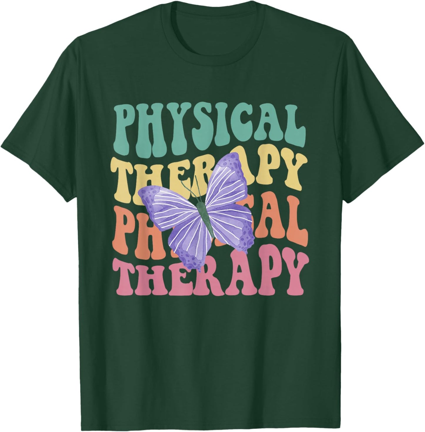 Groovy Physical Therapy Butterfly Therapist PT Month Women T-Shirt - T-Shirt | Forest