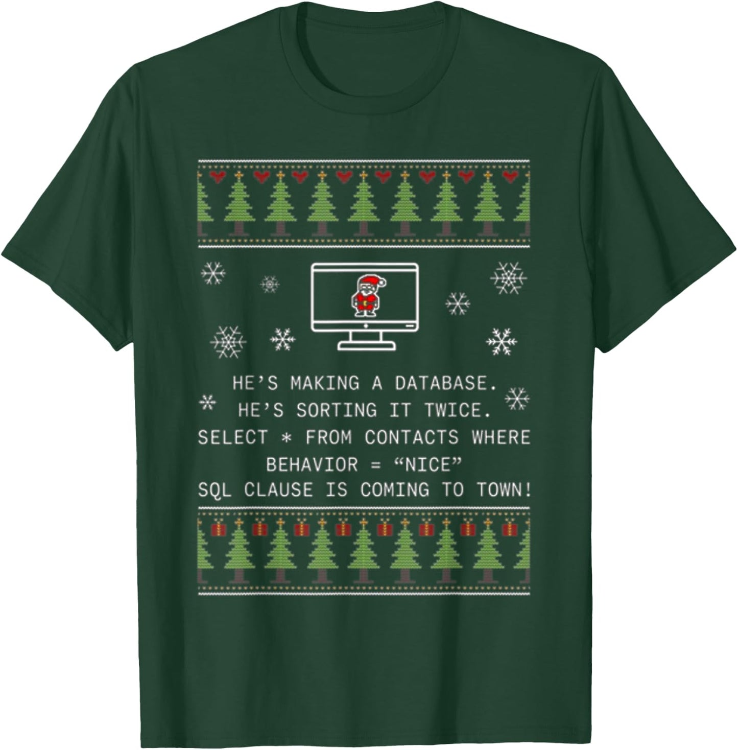 He's making a database he's sorting it twice T-Shirt - T-Shirt | Forest