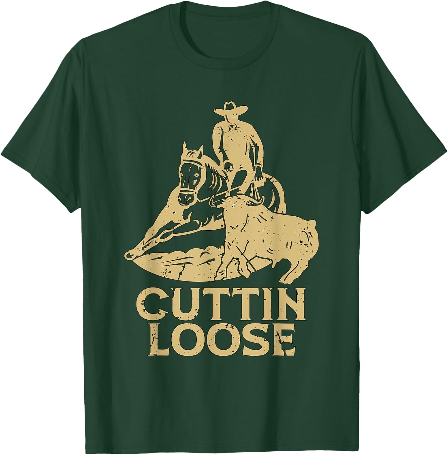 Cuttin Loose Loves Western Horse Riding Cowboy Cutting Horse T-Shirt - T-Shirt | Forest
