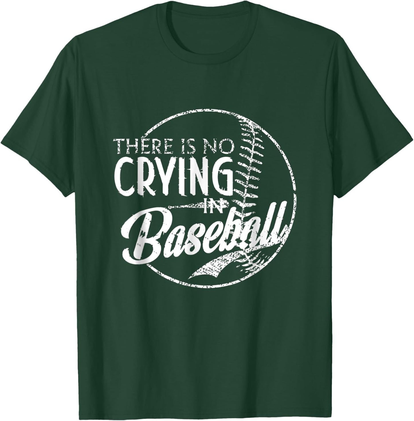 There Is No Crying In Baseball Sports Funny Baseball T-Shirt - T-Shirt | Forest