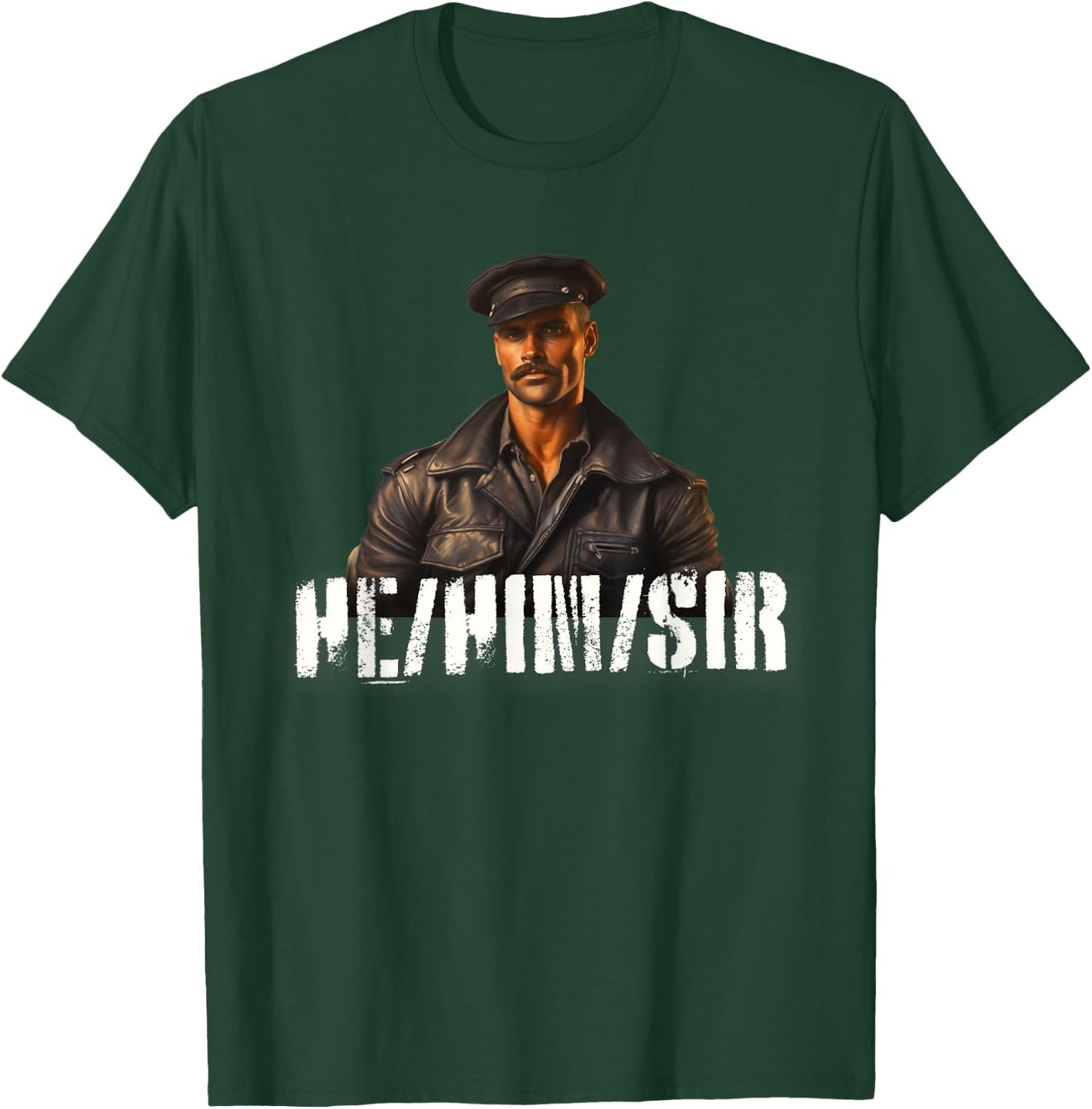 He Him Sir Gay Pride - Leather Gay Daddy Bear Kink Gay Biker T-Shirt - T-Shirt | Forest