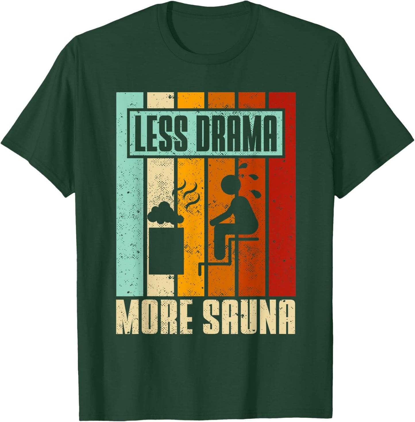 Sauna Lover Funny Steam Bath Sweat Room Wellness Relaxation T-Shirt - T-Shirt | Forest