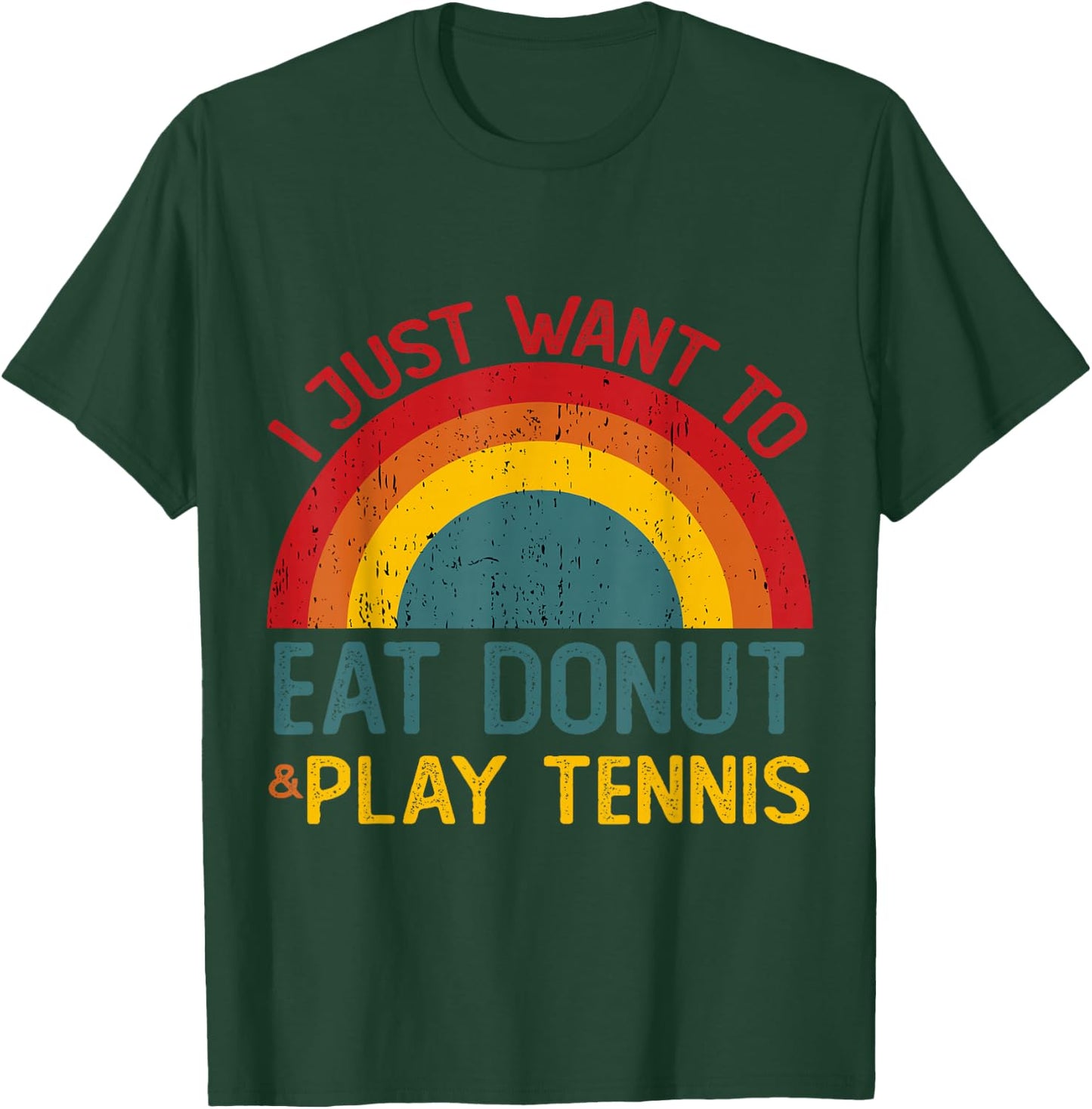 Funny I just want to eat donut and Play Tennis Christmas T-Shirt - T-Shirt | Forest