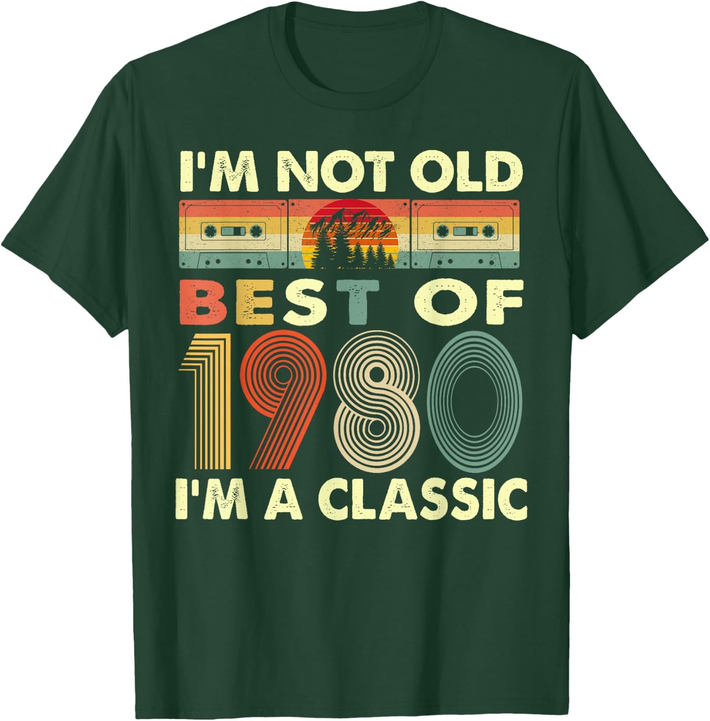 I'm Not Old I'm A Classic Vintage 1980 42nd Birthday Gifts T-Shirt - T-Shirt | Forest