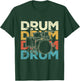 Drum - Drummer Band Lover Percussionist Drumming T-Shirt - T-Shirt | Forest