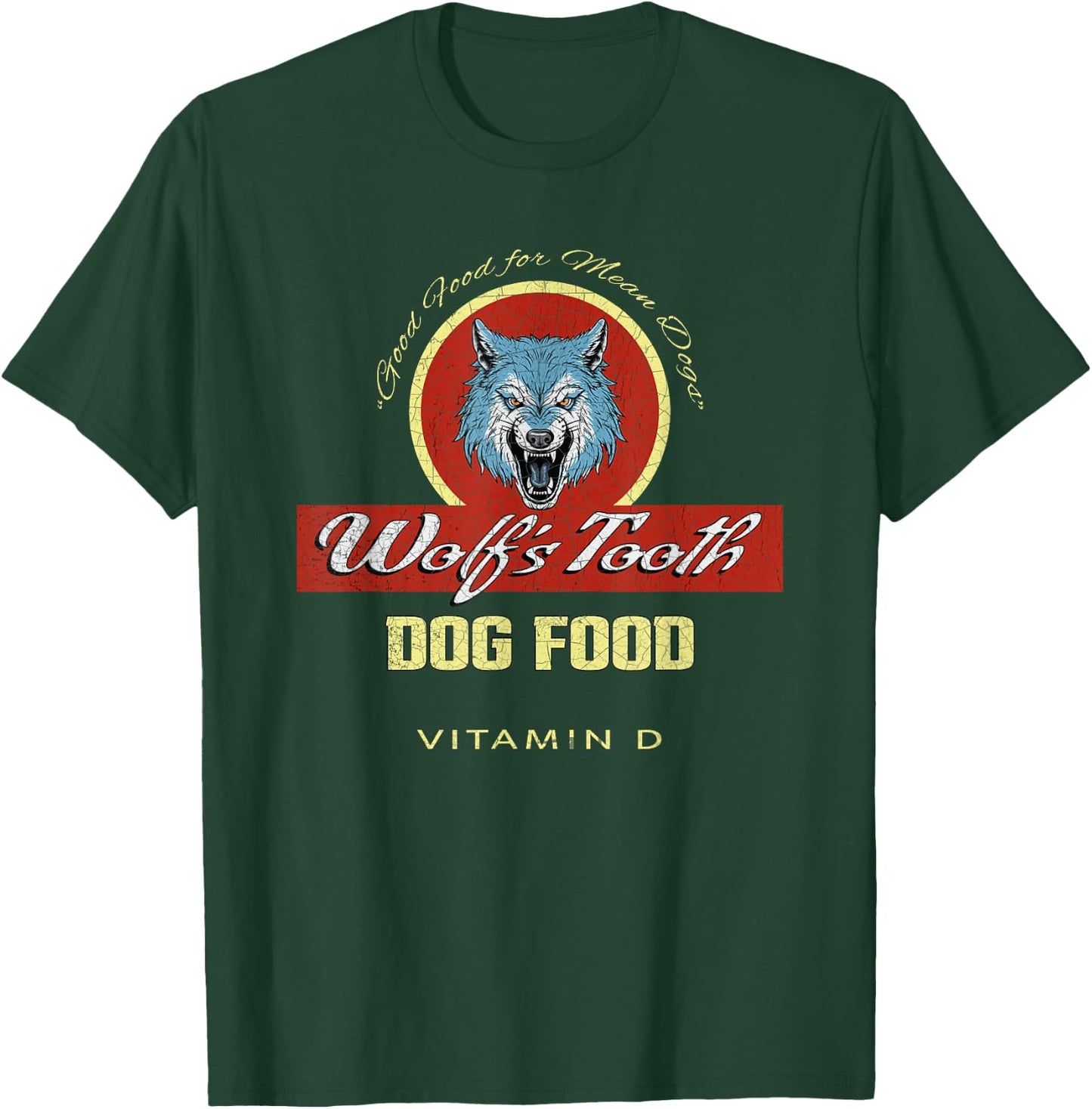 Wolf's Tooth Dog Food | Classic Hollywood Movie Distressed T-Shirt - T-Shirt | Forest