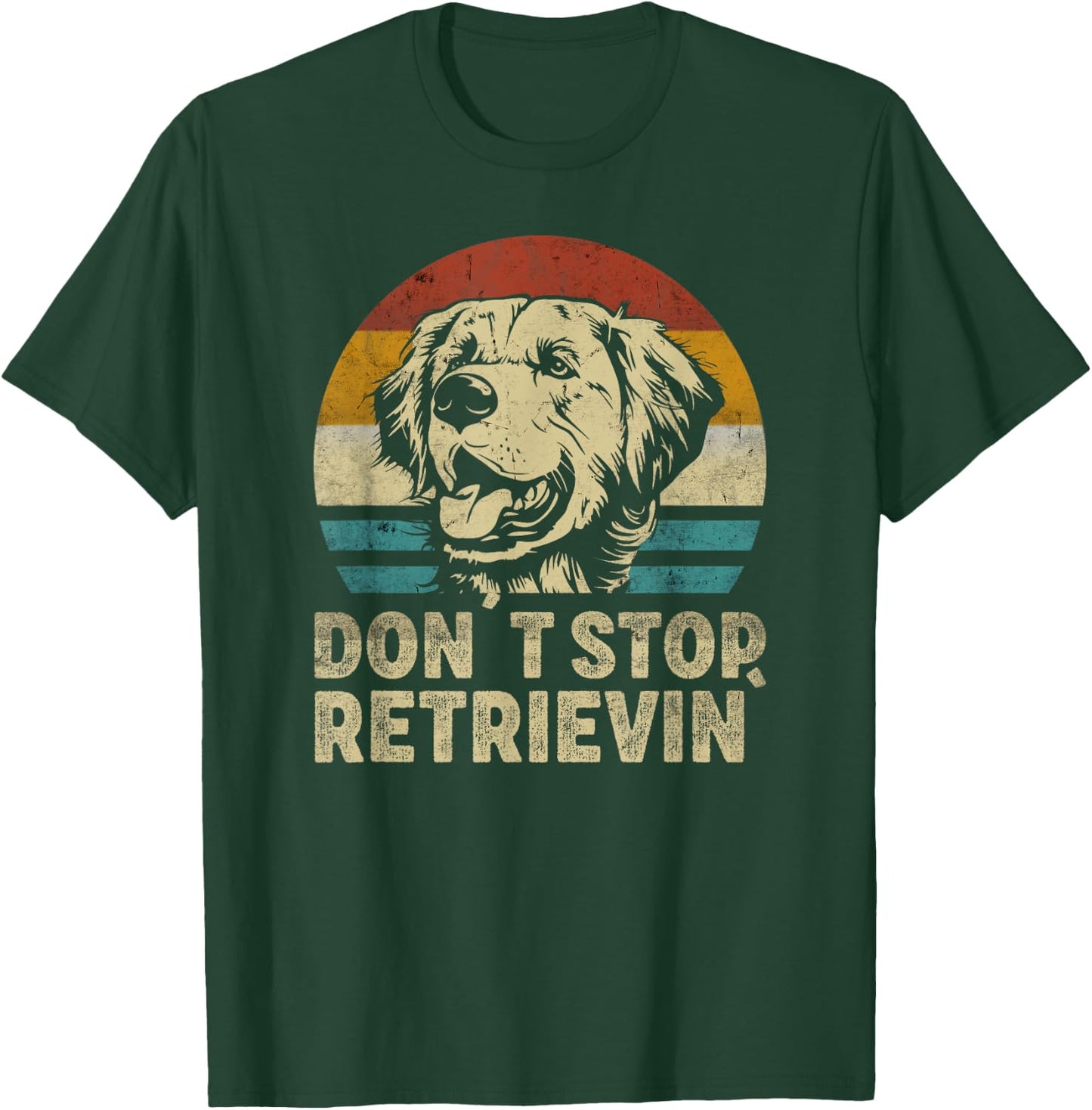Don´t stop Retrieving Golden Retriever Dog retro vintage T-Shirt - T-Shirt | Forest