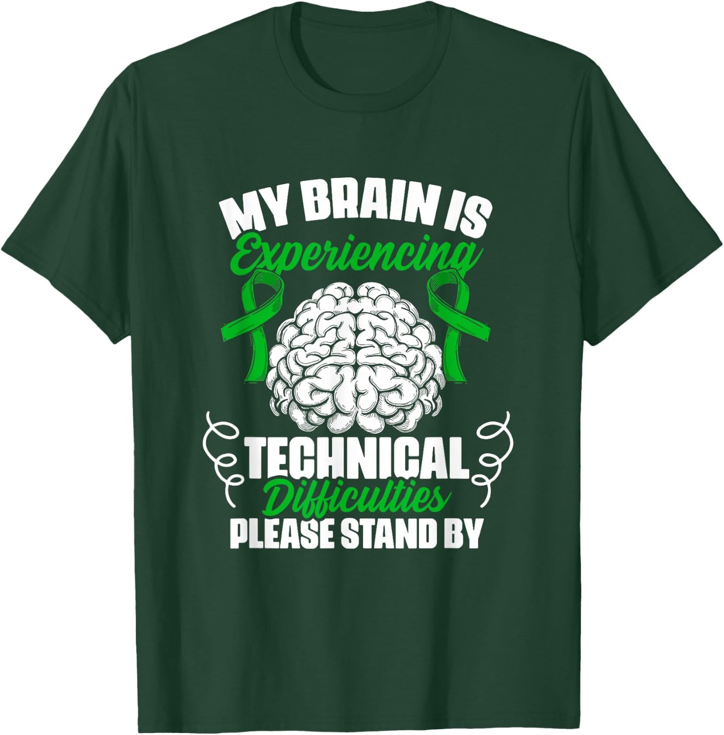Technical Difficulties Traumatic Brain Injury TBI Survivor T-Shirt - T-Shirt | Forest