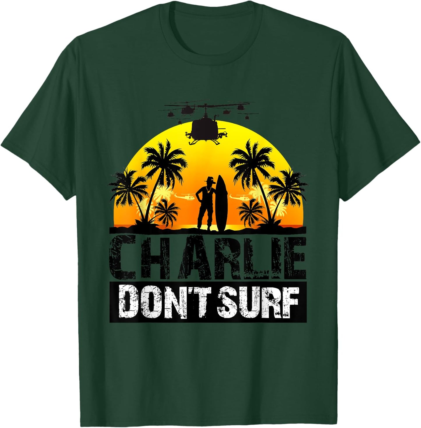 Charlie don't Surf T-Shirt - T-Shirt | Forest